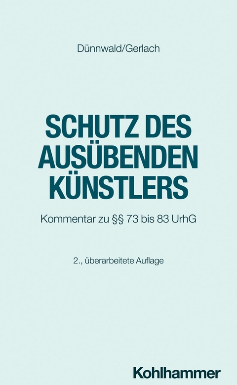 Schutz des ausübenden Künstlers - Rolf Dünnwald, Tilo Gerlach