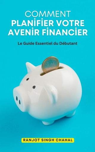 Comment Planifier Votre Avenir Financier