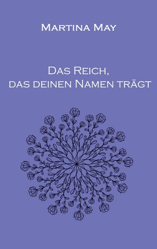 Das Reich, das deinen Namen trägt