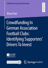 Crowdfunding In German Association Football Clubs: Identifying Supporters&rsquo; Drivers To Invest - Maria Ratz