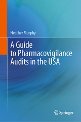 A Guide to Pharmacovigilance Audits in the USA - Heather Murphy