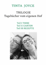 TINTA JOYCE - TRILOGIE - Tageb&uuml;cher von einem Hof - Tinta Joyce, Martina C. Hammond Bund