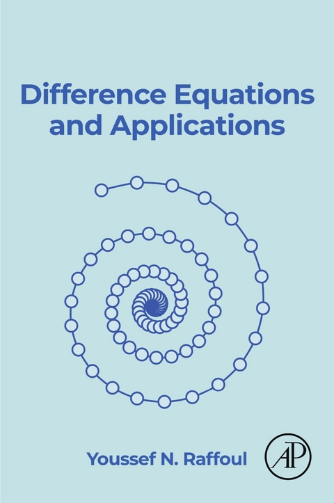 Difference Equations and Applications -  Youssef N. Raffoul