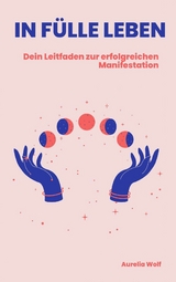 In F&uuml;lle Leben - Aurelia Wolf