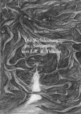 Die Weltdeutung im Silmarillion von J. R. R. Tolkien - Holger Vos