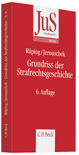 Grundriss der Strafrechtsgeschichte - Hinrich R&uuml;ping, G&uuml;nter Jerouschek