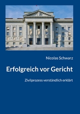 Erfolgreich vor Gericht -  Nicolas Schwarz