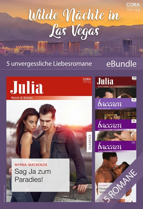 Wilde Nächte in Las Vegas - 5 unvergessliche Liebesromane - Myrna MacKenzie, Janice Maynard, Silver James, Ellie Darkins, Elle Wright