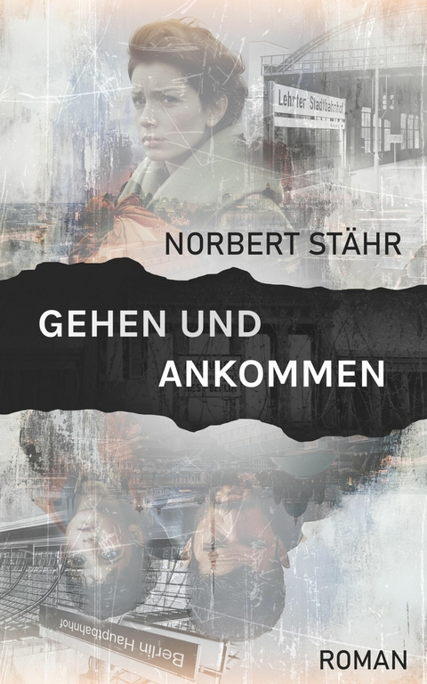GEHEN UND ANKOMMEN - Norbert St&auml;hr