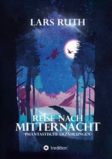 Reise nach Mitternacht - Lars Ruth