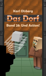 Das Dorf Band 28: Und Action - Karl Olsberg
