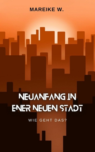 Neuanfang in einer neuen Stadt