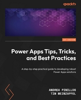 Power Apps Tips, Tricks, and Best Practices -  Andrea Pinillos,  Tim Weinzapfel