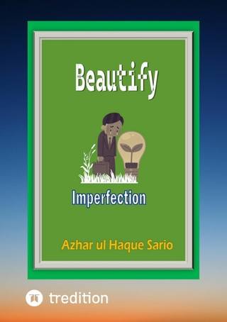 Beautify Imperfection