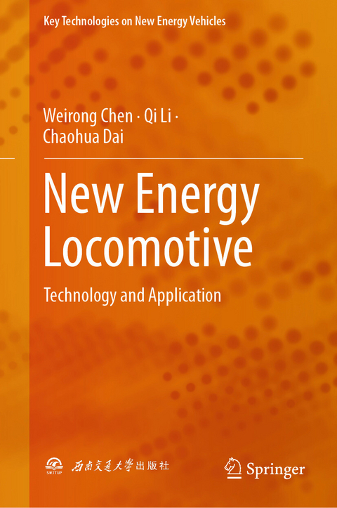 New Energy Locomotive -  Weirong Chen,  Chaohua Dai,  Qi Li