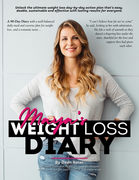 Maya's Weight Loss Diary -  Dean Kolar
