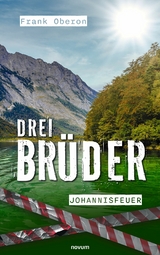 Drei Br&uuml;der - Johannisfeuer -  Frank Oberon