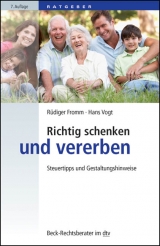 Richtig schenken und vererben - R&uuml;diger Fromm, Hans Vogt