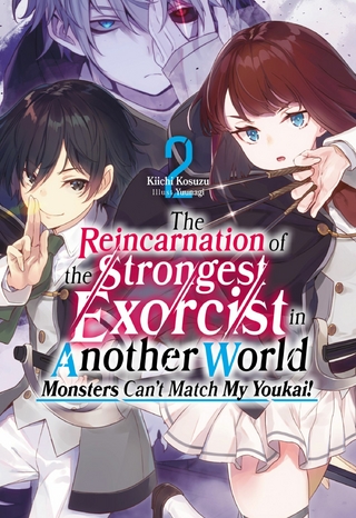 The Reincarnation of the Strongest Exorcist in Another World: Volume 2