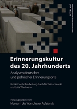 Erinnerungskultur des 20. Jahrhunderts - 