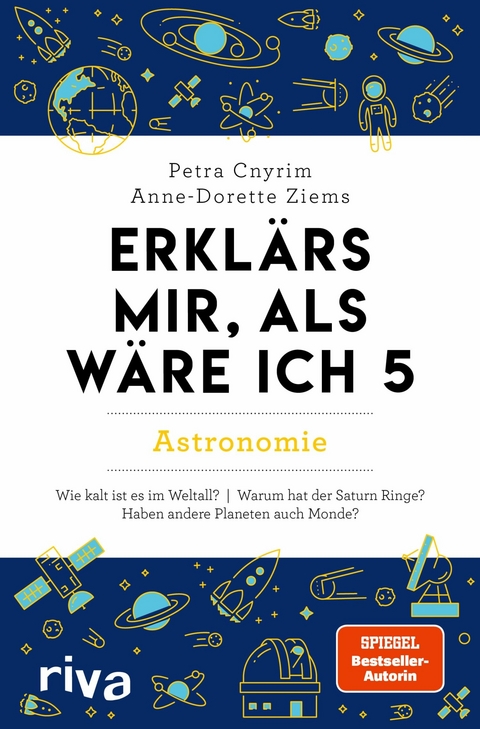 Erkl&auml;rs mir, als w&auml;re ich 5 &ndash; Astronomie - Petra Cnyrim, Anne-Dorette Ziems