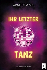 Ihr letzter Tanz - Arne Dessaul