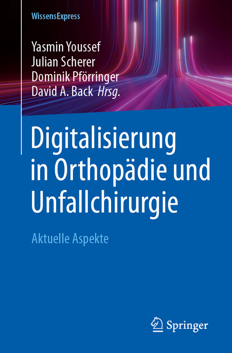 Digitalisierung in Orthop&auml;die und Unfallchirurgie - 