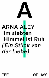 Im siebten Himmel ist Ruh -  Arna Aley