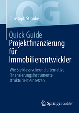 Quick Guide Projektfinanzierung f&uuml;r Immobilienentwickler -  Christoph Straube