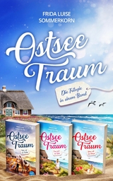 Ostseetraum: Die Trilogie in einem Band -  Frida Luise Sommerkorn