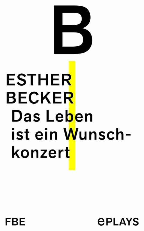 Das Leben ist ein Wunschkonzert -  Esther Becker