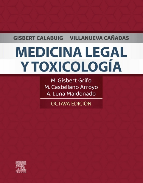 Gisbert  Calabuig, Villanueva Ca&ntilde;adas. Medicina legal y toxicolog&iacute;a - 