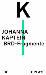 BRD-Fragmente -  Johanna Kaptein