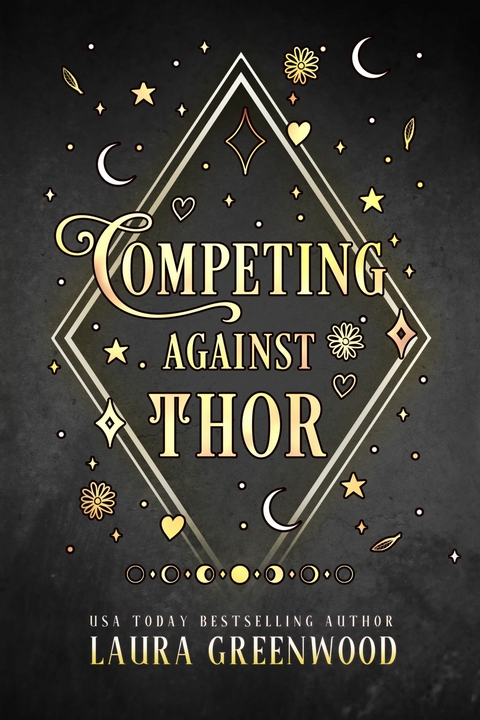 Competing Against Thor -  Laura Greenwood