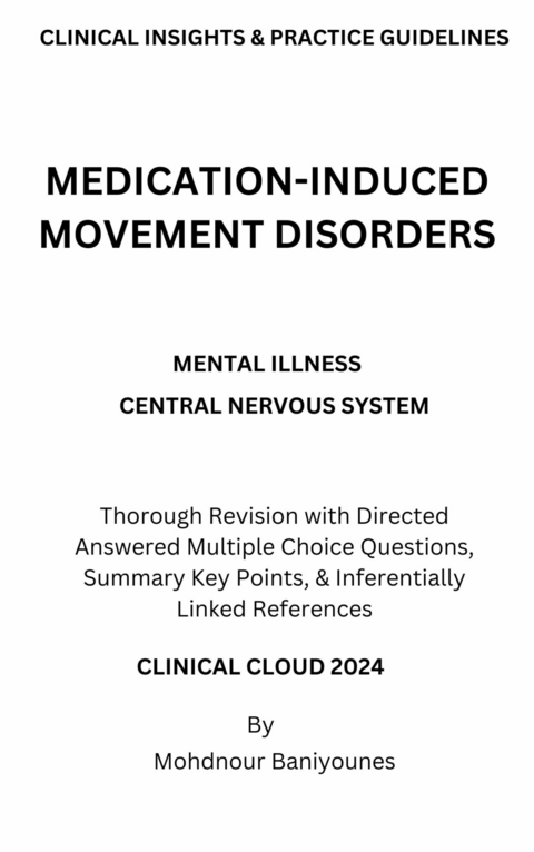 Medication-induced Movement Disorders -  Mohdnour Baniyounes