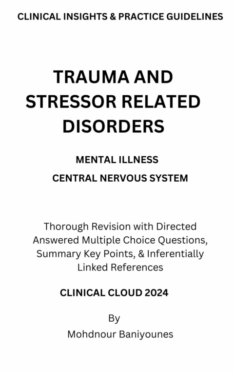 Trauma- and Stressor-related Disorders -  Mohdnour Baniyounes