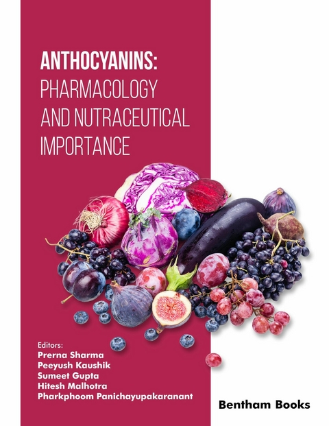 Anthocyanins: Pharmacology and Nutraceutical Importance -  Prerna Sharma