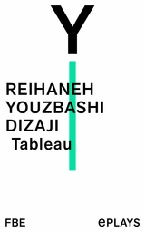 Tableau -  Reihaneh Youzbashi Dizaji