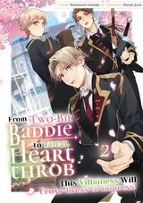From Two-Bit Baddie to Total Heartthrob: This Villainess Will Cross-Dress to Impress! Volume 2 -  Masamune Okazaki