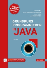 Grundkurs Programmieren in Java -  Dietmar Ratz,  Dennis Schulmeister-Zimolong,  Detlef Seese,  Jan Wiesenberger