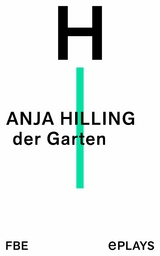 der Garten -  Anja Hilling