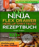 XXL Ninja Flex Drawer Heißluftfritteuse Rezeptbuch -  Anja Kaiser