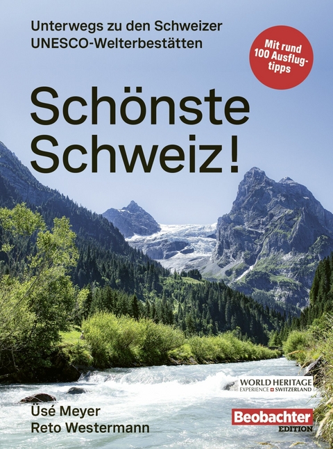 Sch&ouml;nste Schweiz! - &Uuml;s&eacute; Meyer, Reto Westermann