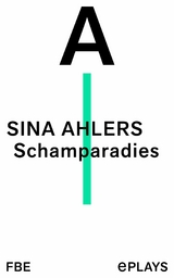 Schamparadies -  Sina Ahlers