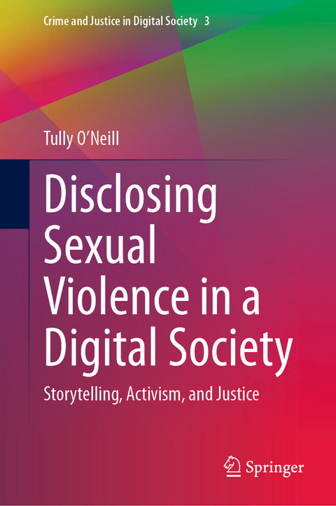 Disclosing Sexual Violence in a Digital Society - Tully O&rsquo;Neill