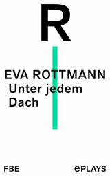 Unter jedem Dach -  Eva Rottmann