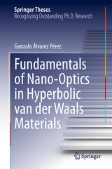 Fundamentals of Nano-Optics in Hyperbolic van der Waals Materials - Gonzalo &Aacute;lvarez P&eacute;rez