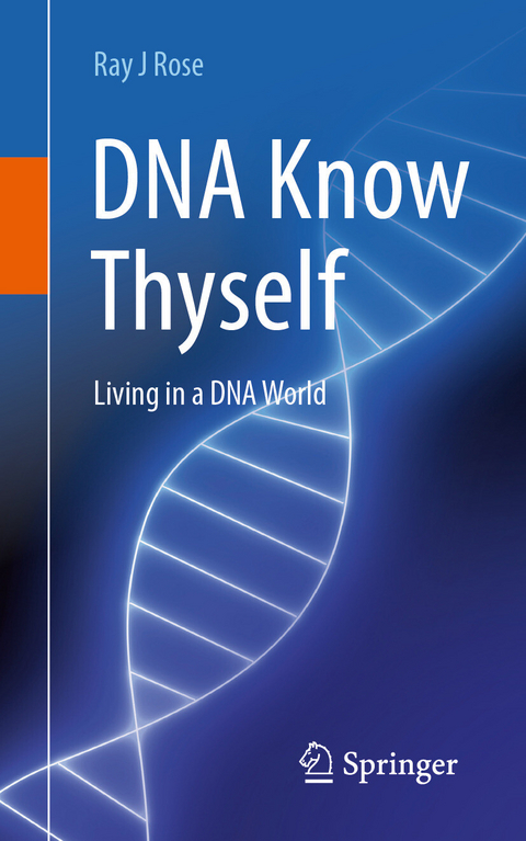 DNA Know Thyself - Ray J Rose