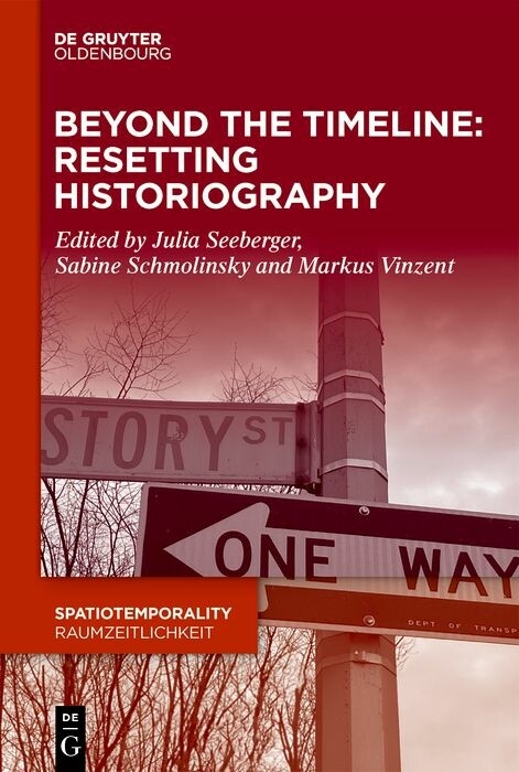 Beyond the Timeline: Resetting Historiography - 