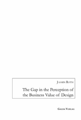 The Gap in the Perception of the Business Value of Design - Jasmin Roth